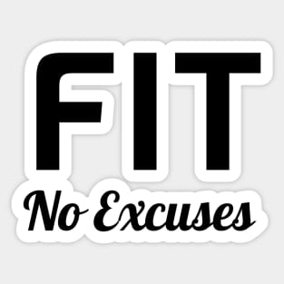 Fit No Excuses Sticker